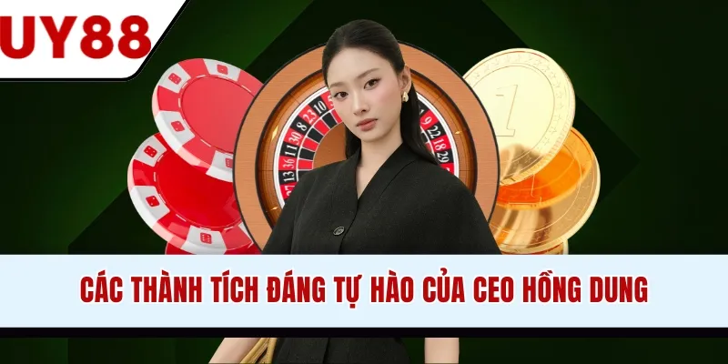 CEO Hồng Dung - Chân Dung Nhà Lãnh Đạo Thương Hiệu UY88 - winzen69.lol